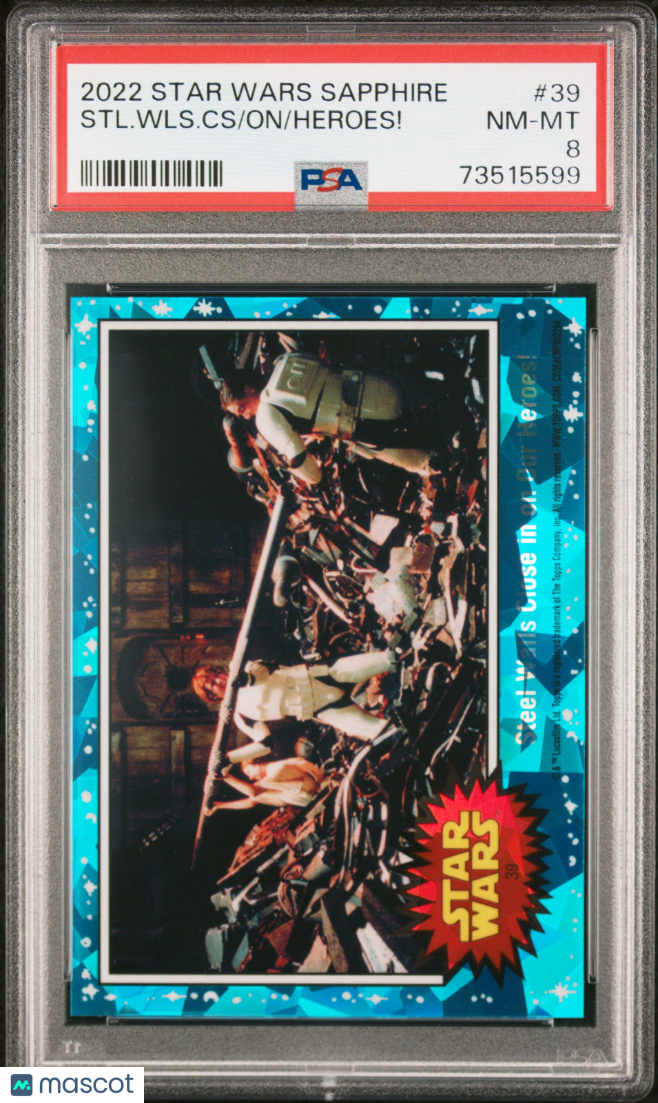 2022 Topps Chrome Sapphire Edition Star Wars Heroes! On STL. WLS. CS #39 PSA 8