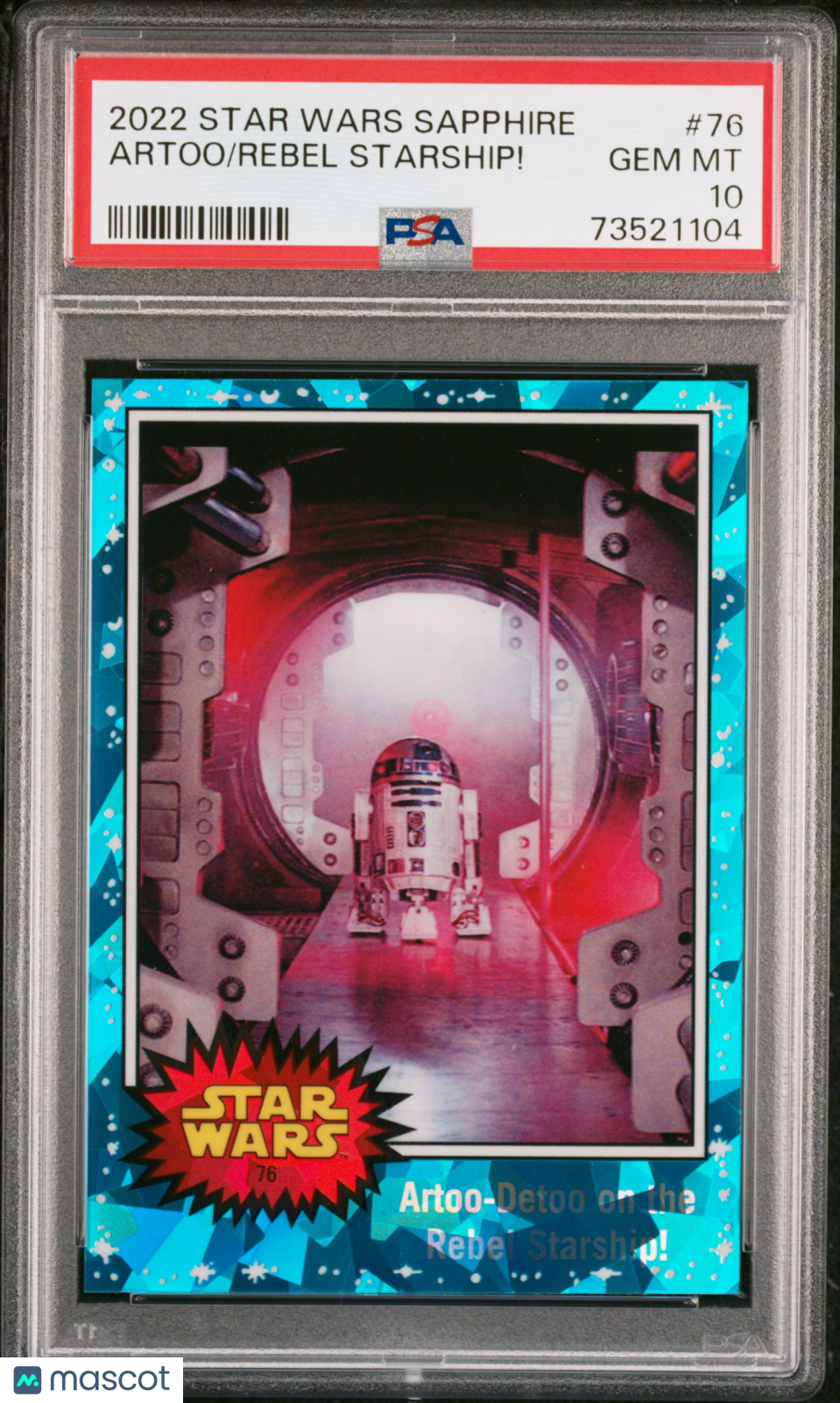 2022 Topps Chrome Sapphire Edition Star Wars Rebel Starship! Artoo #76 PSA 10