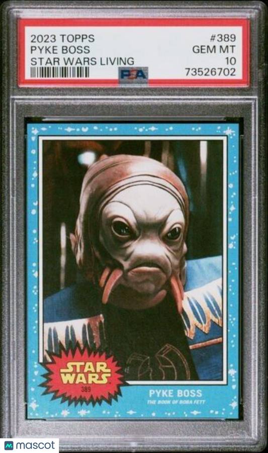 2023 Topps Star Wars Living Set Pyke Boss Card #389 PSA 10 Gem Mint