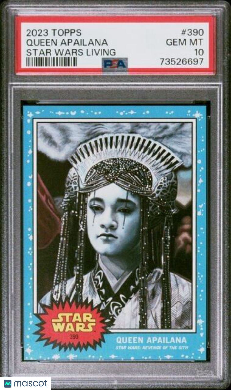 2023 Topps Star Wars Living Set Queen Apailana Card #390 PSA 10 Gem Mint