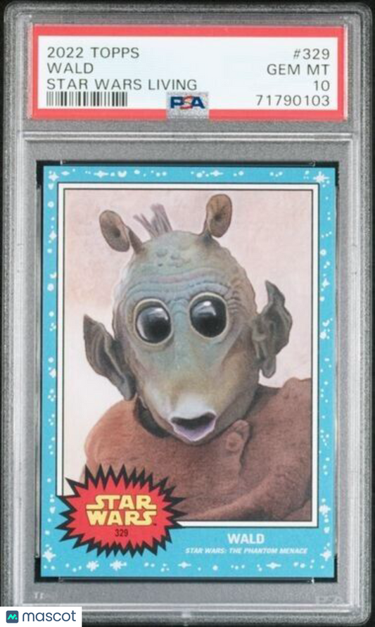 2022 Topps Star Wars Living Set Wald Card #329 PSA 10 Gem Mint