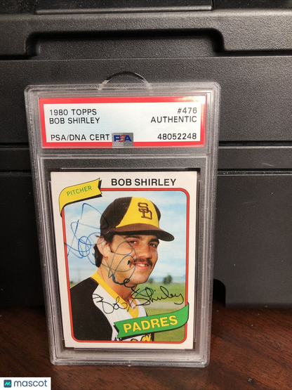 1980 Topps Bob Shirley #476 Autograph PSA/DNA Authentic