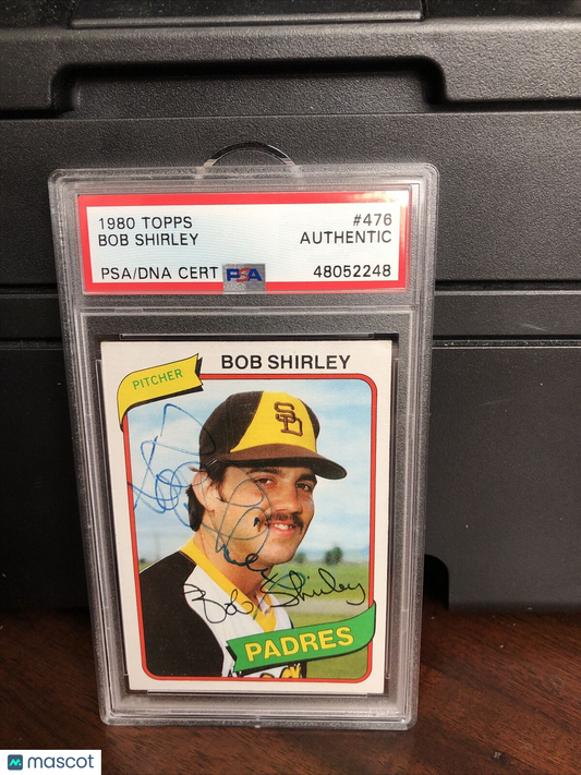 1980 Topps Bob Shirley #476 Autograph PSA/DNA Authentic