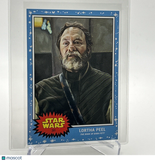 2023 Topps Star Wars Living Set Lortha Peel Card #391 Mint FREE SHIPPING
