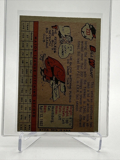1958 Topps Bill Wight Baseball Card #237 EX-MT Quality FREE SHIPPING