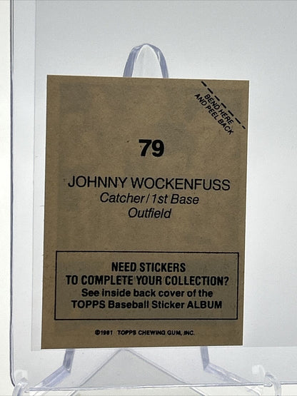 1981 Topps Stickers Johnny Wockenfuss Baseball Card #79 NM-Mint FREE SHIPPING