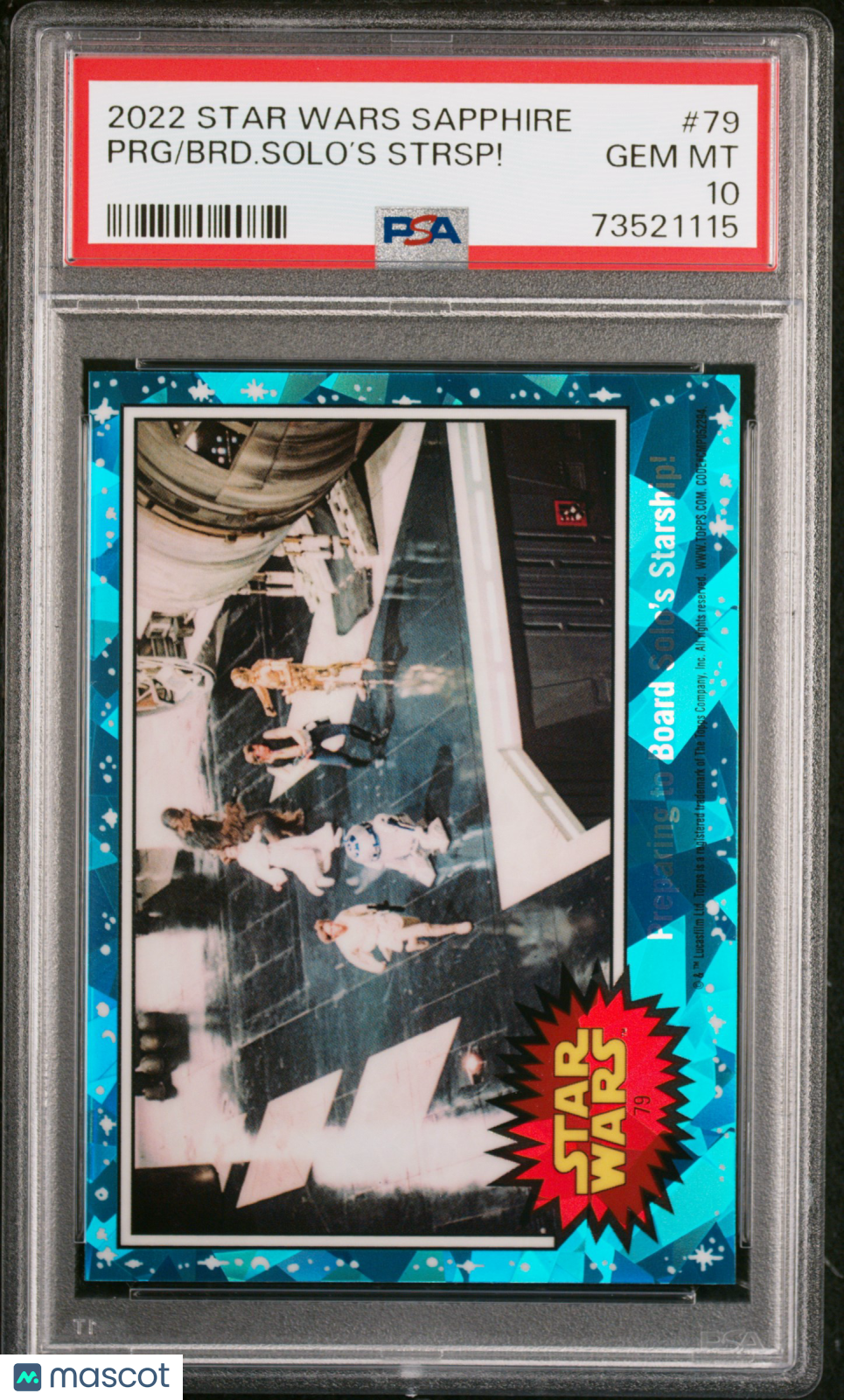 2022 Topps Chrome Sapphire Edition Star Wars BRD. Solo’S Strsp! PRG #79 PSA 10