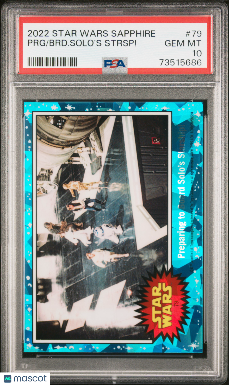 2022 Topps Chrome Sapphire Edition Star Wars BRD. Solo’S Strsp! PRG #79 PSA 10