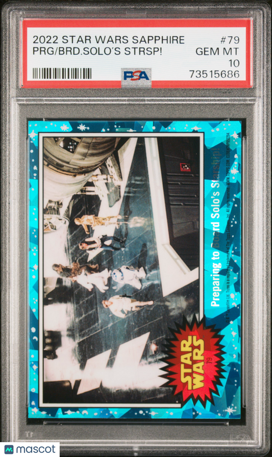 2022 Topps Chrome Sapphire Edition Star Wars BRD. Solo’S Strsp! PRG #79 PSA 10