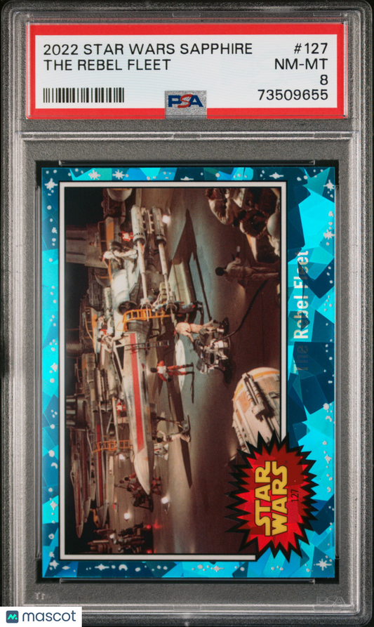 2022 Topps Chrome Sapphire Edition Star Wars The Rebel Fleet #127 PSA 8