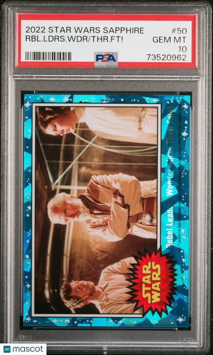 2022 Topps Chrome Sapphire Edition Star Wars THR. FT! RBL. Ldrs. WDR #50 PSA 10