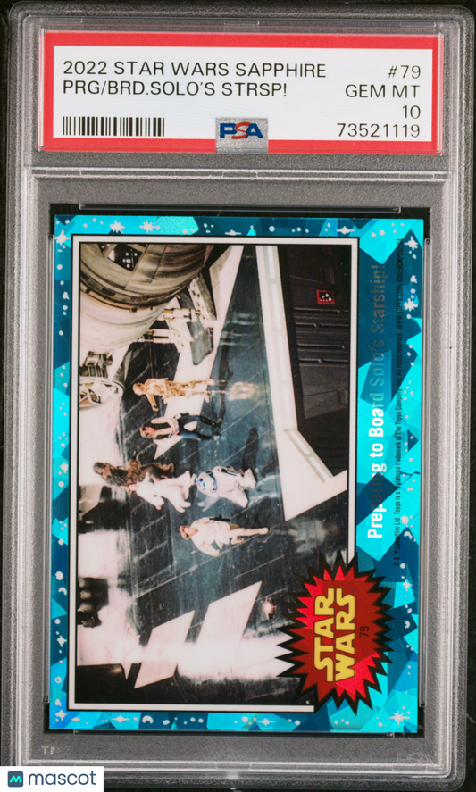 2022 Topps Chrome Sapphire Edition Star Wars BRD. Solo’S Strsp! PRG #79 PSA 10