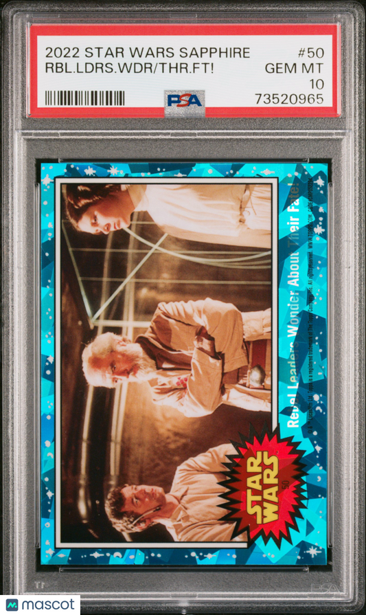 2022 Topps Chrome Sapphire Edition Star Wars THR. FT! RBL. Ldrs. WDR #50 PSA 10